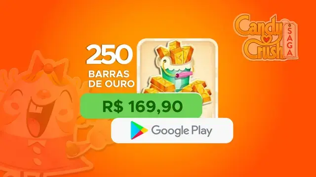 Candy Crush - 250 Barras de Ouro com Google Play